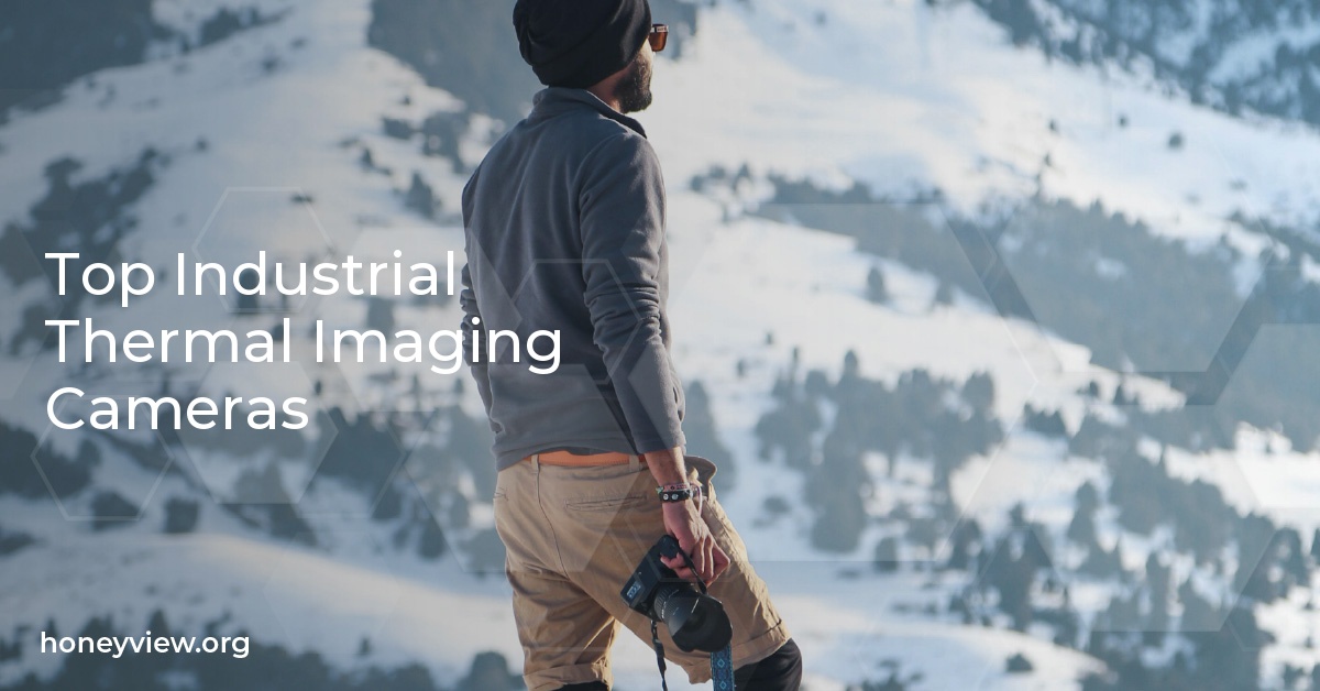 Top Industrial Thermal Imaging Cameras