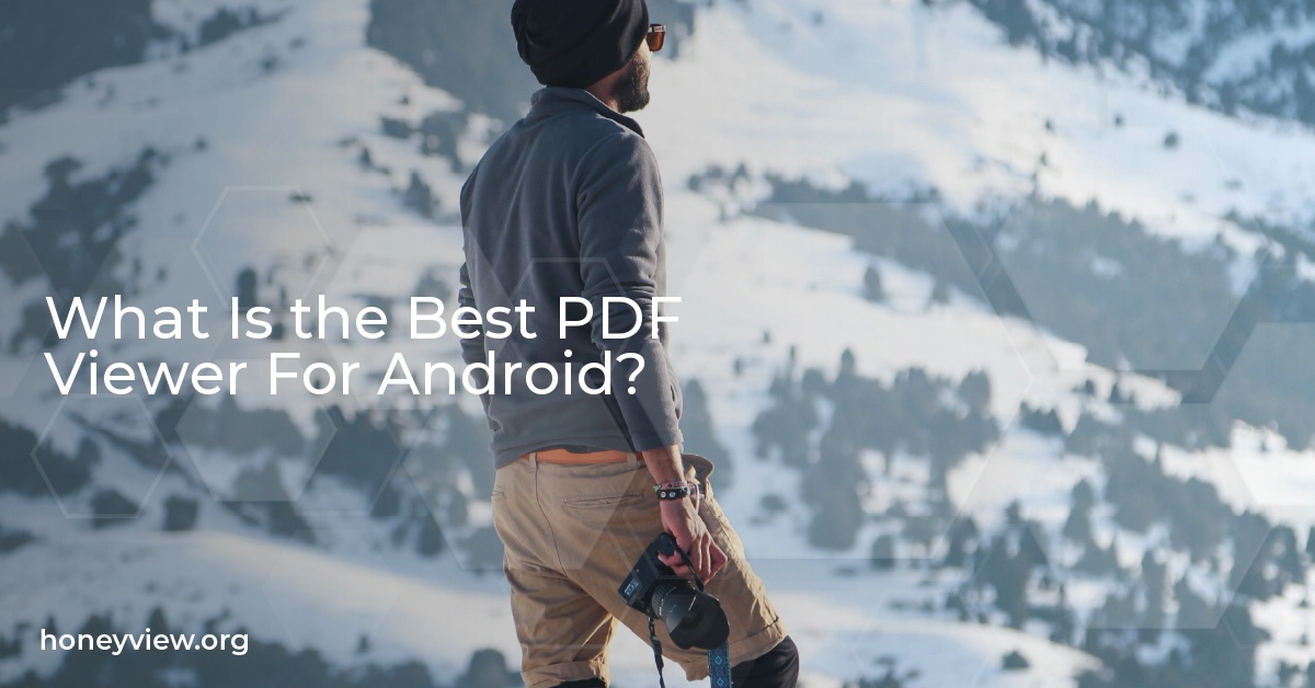 What Is the Best PDF Viewer For Android?